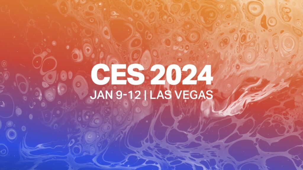 CES 2024: What we’re expecting