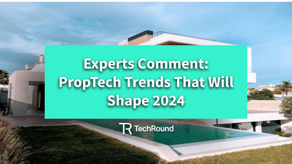 Expert Predictions for PropTech in 2024