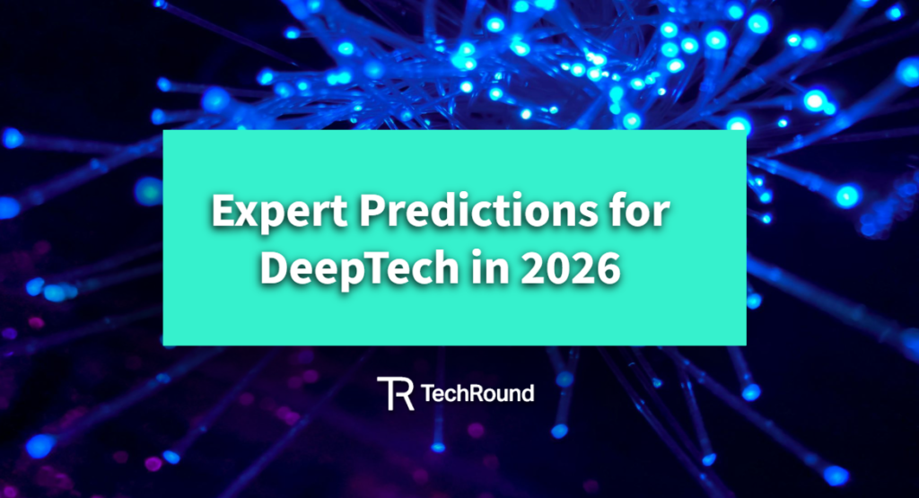 Expert Predictions For DeepTech In 2026, Part 1
